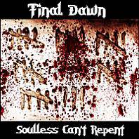 Final Dawn (FIN) : Soulless Can't Repent